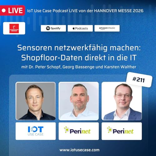 #211 | Sensoren netzwerkf&auml;hig machen: Shopfloor-Daten direkt in die IT | Perinet