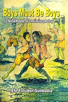 Paperback Boys Must Be Boys: (Childhood Reminiscences) Book