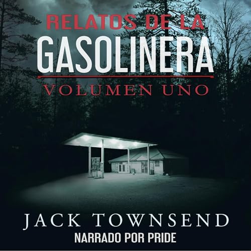 Relatos De La Gasolinera: Volumen Uno Titelbild