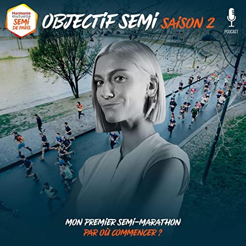 #1 Mon premier semi-marathon, par o&ugrave; commencer ? (Saison 2)