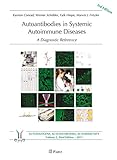 Autoantibodies in Systemic Autoimmune Diseases: A Diagnostic Reference (English Edition)