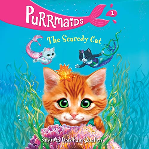 Purrmaids #1: The Scaredy Cat by Sudipta Bardhan-Quallen episode artwork