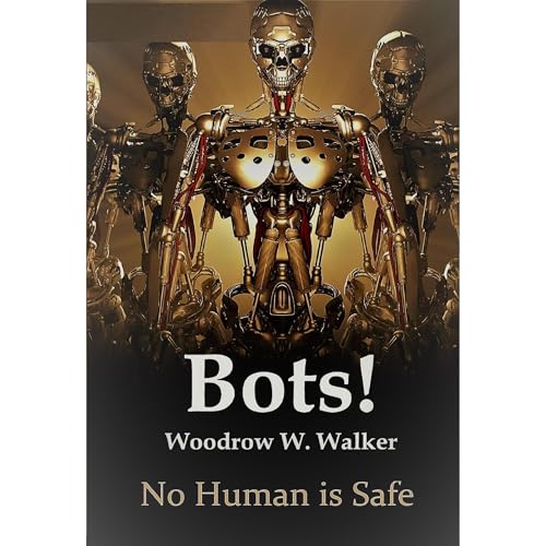 Bots! Audiolibro Por Woodrow W. Walker arte de portada