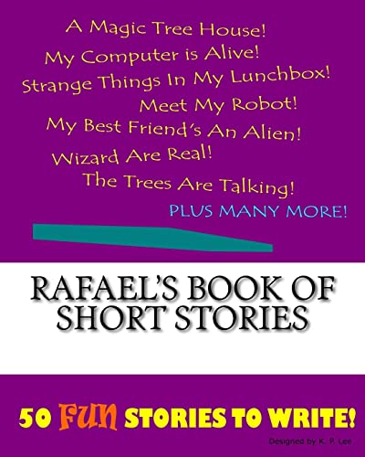 Rafael's Book Of Short Stories