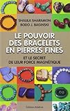  Pouvoir des bracelets en pierres fines (Hors collection)