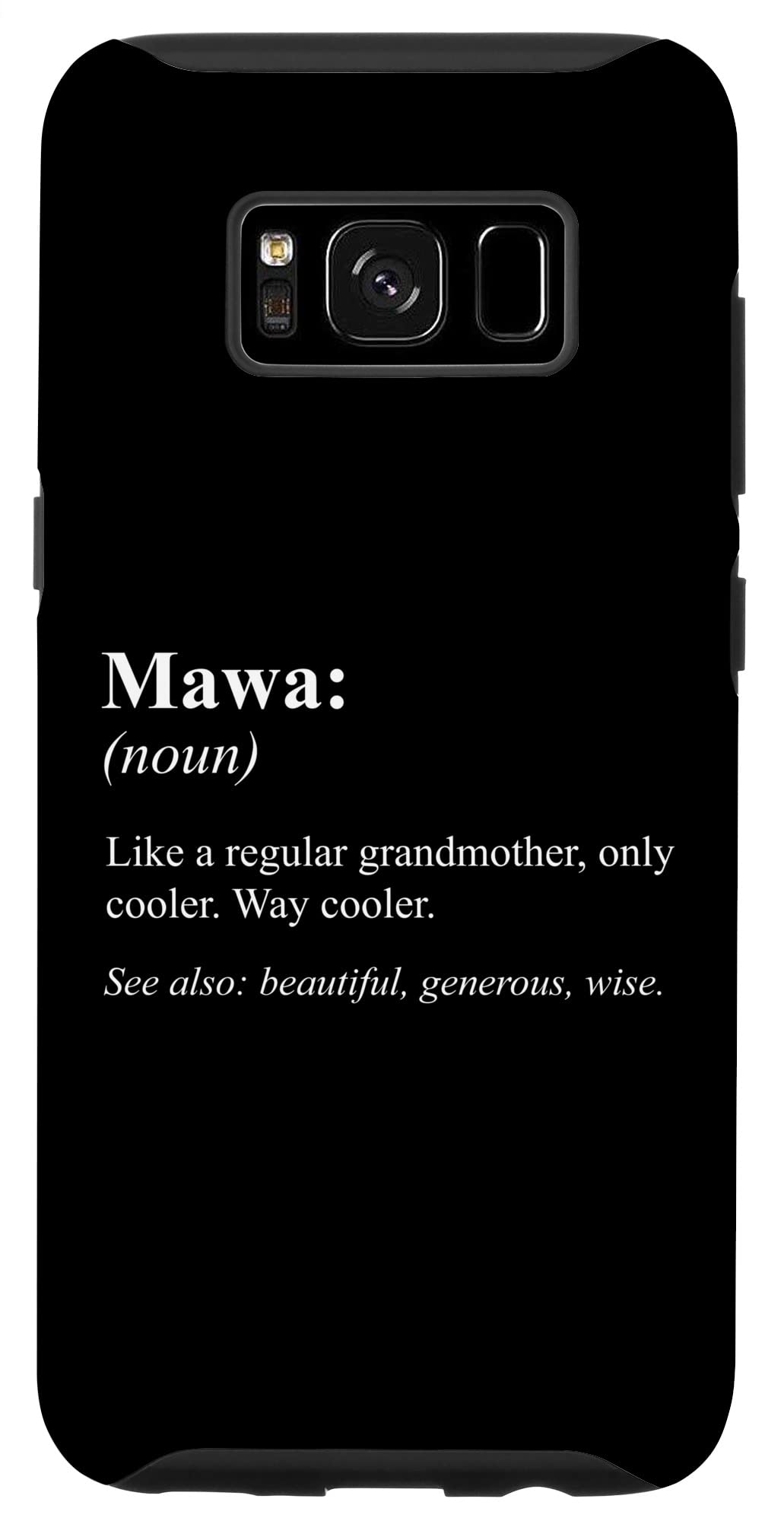 Galaxy S8 Funny Grandmother Definition Design - Mawa Case