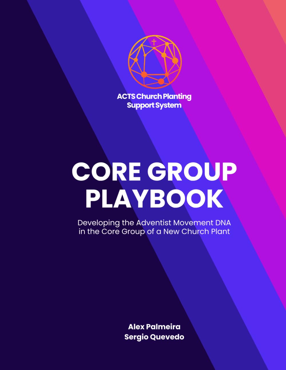 ACTS Core Group Playbook