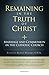 Remaining in the Truth of Christ: Marriage and Communion in the Catholic Church