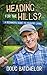 Heading for the Hills? A Beginners Guide to Country Living