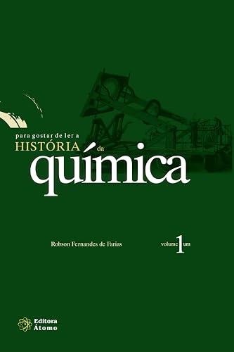 Para Gostar de Ler a História da Química - Volume 1