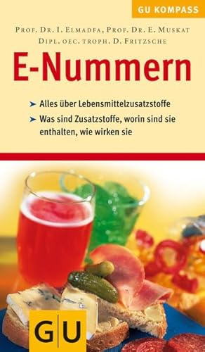 E-Nummern, GU Kompass Lebensmittel-Zusatzstoffe (GU Körper & Seele Gesundheits-Kompasse)
