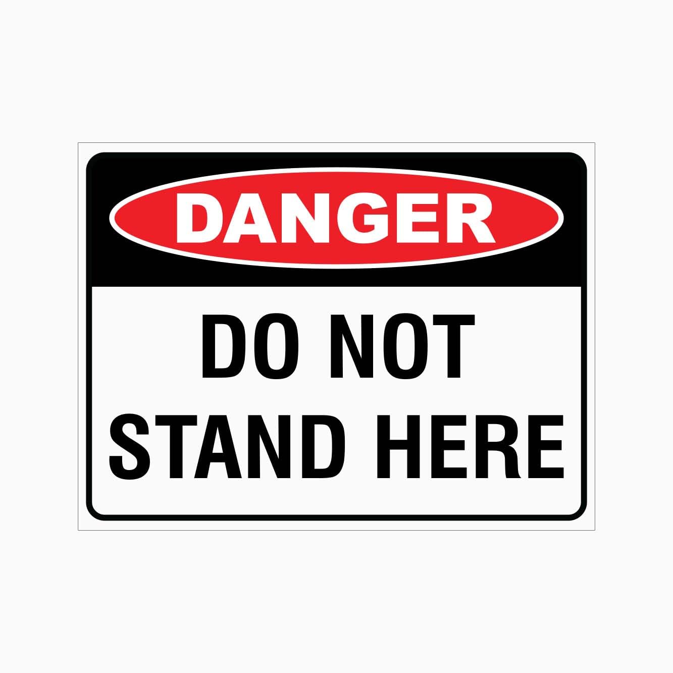 DO NOT STAND HERE Sign, 12x8 Metal Tin Sign, position restriction warning for dangerous platforms and overhead passages.