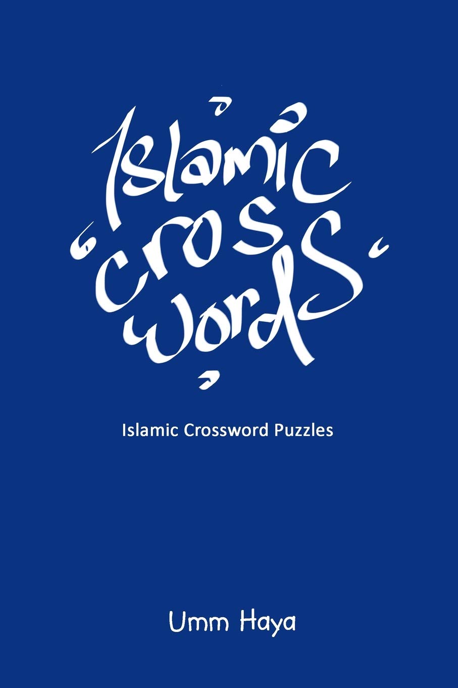 Islamic Crossword Puzzles - Book 1: 3 (Islamic Puzzles): Amazon.co.uk ...