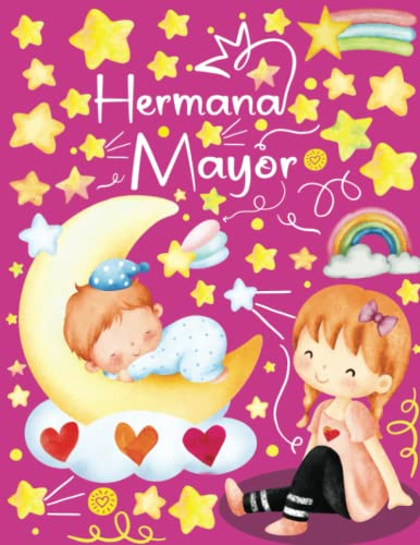 Image of Hermana Mayor: Libro de Actividades Regalo Para Niñas (Colorear, Contar, Dibujar, Encuentra Las Diferencias Y Mucho Más !). (Spanish Edition)