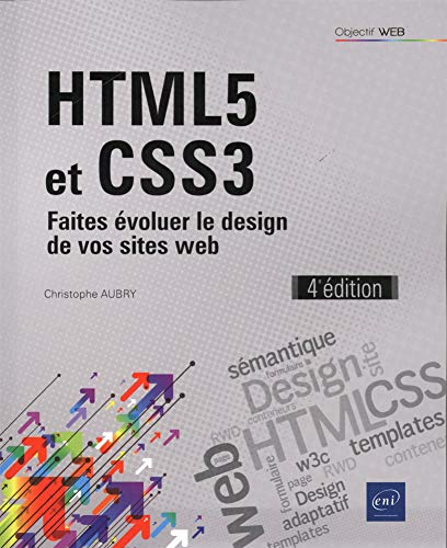 Télécharger HTML5 et CSS3 - Faites évoluer le design de vos sites web (4e édition) Gratuit