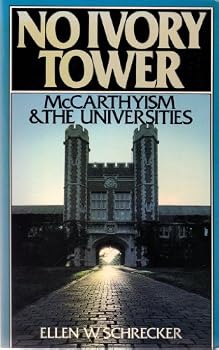 Paperback No Ivory Tower: McCarthyism and the Universities Book