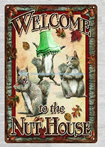 GEDSING   Retro Garage Decor Welcome to The Nut House Squirrel Metal tin Sign