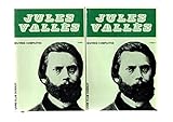  Jules Vallès. Oeuvres complètes : Édition revue et annotée par Lucien Scheler et Marie-Claire Bancquart