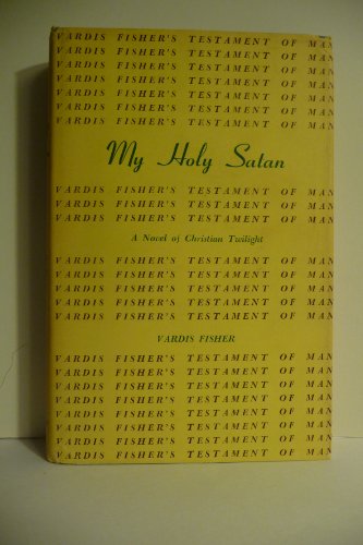 My Holy Satan: A Novel of Christian Twilight B000OKE7XM Book Cover