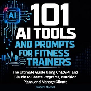 101 AI Tools and Prompts for Fitness Trainers cover art