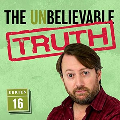 The Unbelievable Truth