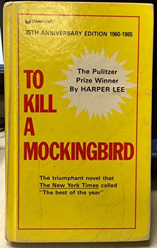To Kill a Mockingbird 25th Anniversary Edition B001AL3P9Q Book Cover