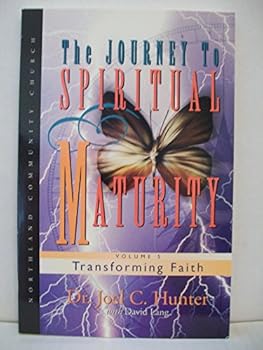 Paperback The Journey to Spiritual Maturity, Volume 5 Transforming Faith Book