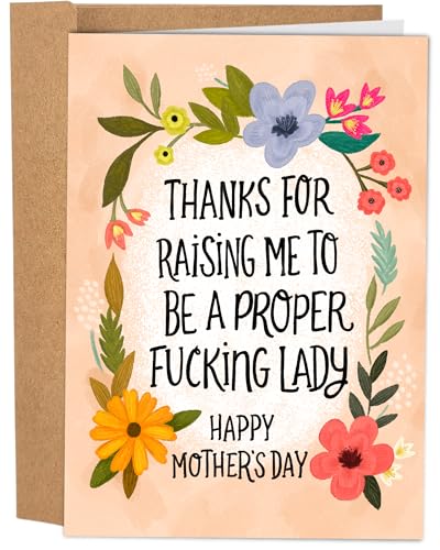 Sleazy Greetings Funny Happy Mother's Day Card For Mom From Daughter With Matching Envelope | 5 x 7 Inch Birthday Card For Mom | Thanks For Raising Me To Be A Proper Lady Card