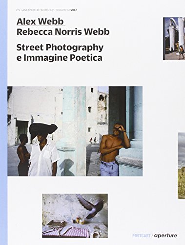 Stree photography e immagine poetica. Ediz. illustrata