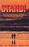Stand: Seven Sermons for Saints in a Red Sea Situation 0962122831 Book Cover