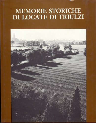 Memorie storiche di Locate di Triulzi
