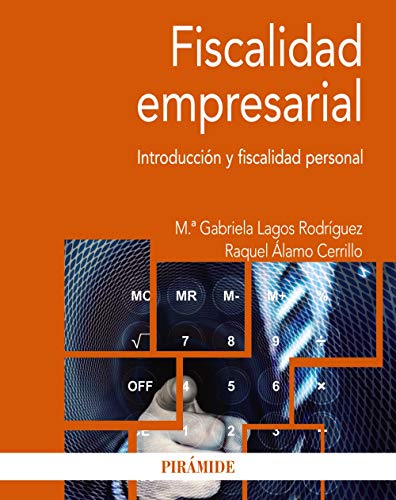Fiscalidad empresarial: Introduccin y fiscalidad personal (Economa y Empresa)