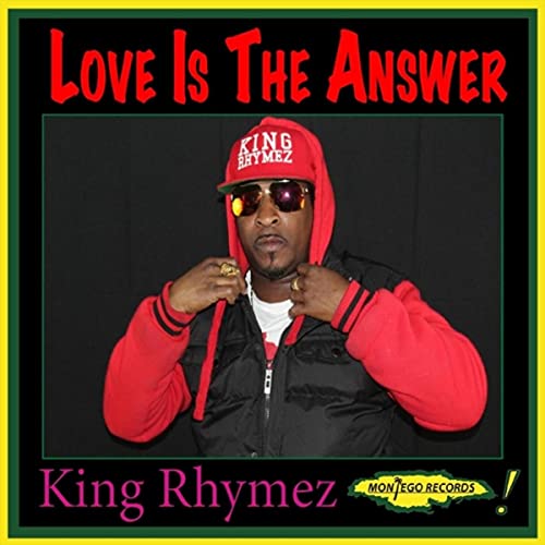 Love Is the Answer de King Rhymez en Amazon Music Unlimited