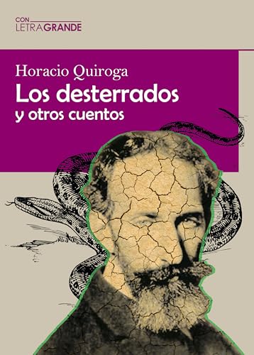 Los desterrados y otros cuentos: (Edición en letra grande)