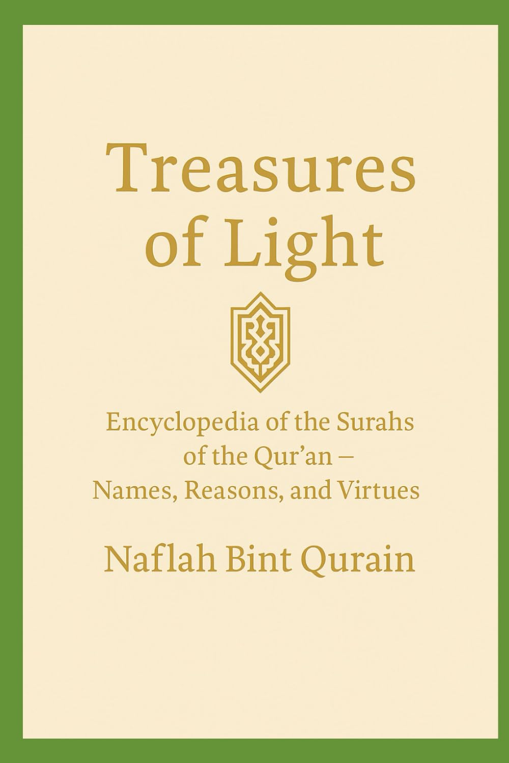 Treasures of Light: Encyclopedia of the Surahs of the Qur’an – Names, Reasons, and Virtues