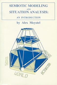 Paperback Semiotic Modeling and Situation Analysis : An Introduction Book