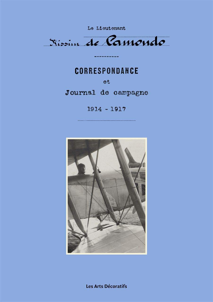 Correspondance et Journal de campagne 1914-1917 les lettres poignantes d'un soldat français