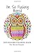 I'm So Fucking Bored Swear Word Coloring Book For Bored People: Because It's Time to Chill The Fuck Out - Swearing Is Good For You Stress Relief ... of Fun, Relaxation, Calm and Stress Relief
