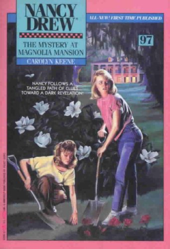 Mystery At Magnolia Mansion Nancy Drew Mysteries Book 97