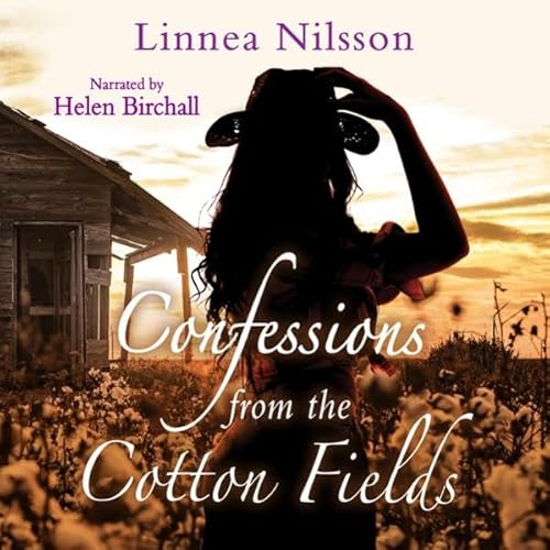 Confessions from the Cotton Fields Audiolivro Por Linnea Nilsson capa