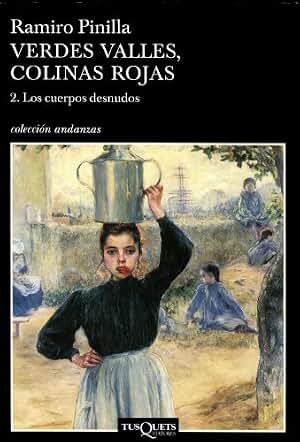 Verdes valles, colinas rojas 2. Los cuerpos desnudos