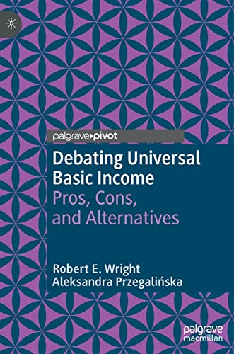 Debating Universal Basic Income: Pros, Cons, and Alternatives (Exploring the Basic Income Guarantee) view 2