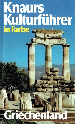 Knaurs Kulturführer in Farbe. Griechenland