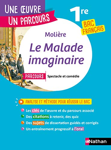 Télécharger Le Malade Imaginaire - Étude de l'oeuvre intégrale et outils pour réussir le BAC Français 2021 ( PDF