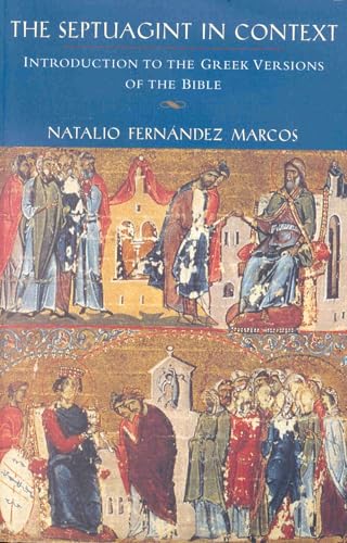 The Septuagint in Context: Introduction to the Greek Version of the Bible