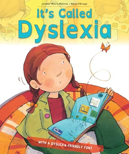It's Called Dyslexia: An Educational and Empowering Book for Children About Dyslexia (Live and Learn)