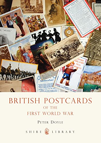 British Postcards of the First World War: No. 582 (Shire Library)