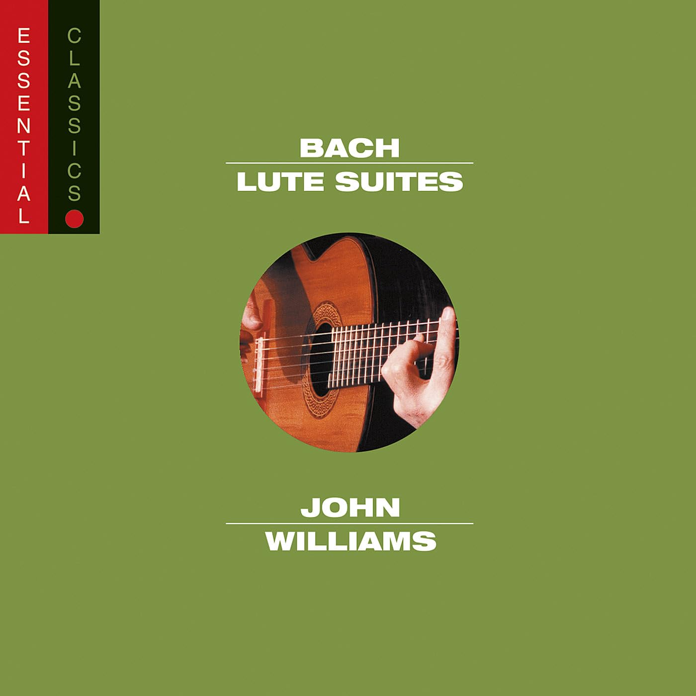 Lute Suites 1 - Essential Classics [Audio CD] John Williams and J.S. Bach