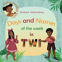 Days and Names of the Week in Twi 1919615415 Book Cover