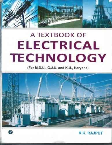 A Textbook of Electrical Technology (M.D.U, G.J.U and K.U, Haryana)